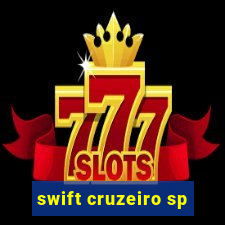 swift cruzeiro sp